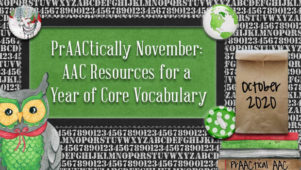PrAACtically November: AAC Resources for a Year of Core Vocabulary